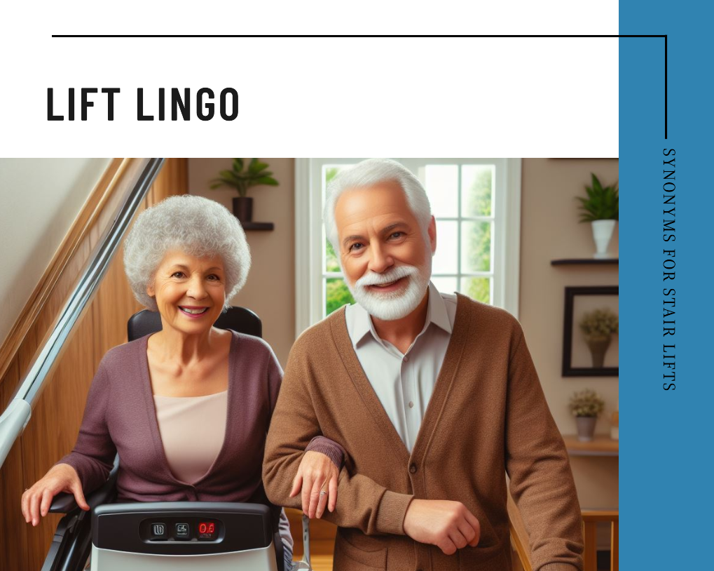 Lift Lingo: Synonyms and Other Names for Stair Lifts
